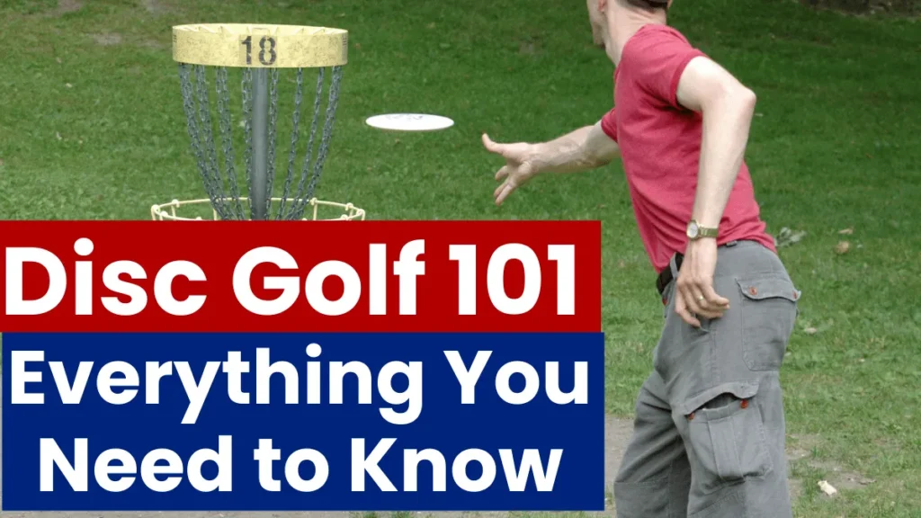 Disc Golf 101: Everything You Need to Know