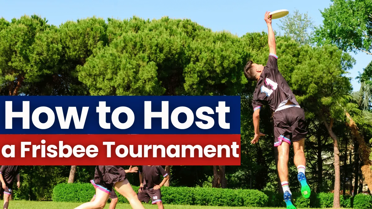 How to Host a Frisbee Tournament: Step-by-Step Guide for 2025