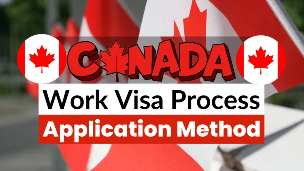 Canada Open Work Visa Process April 2025: Work in Canada